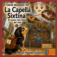 Charlie en la Capella Sixtina: Col·lecció Charlie descobreix l'art. 5-8 anys (Spanish Edition) B0HBCR2QKM Book Cover