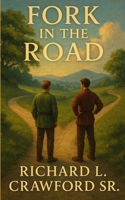Fork In The Road B0FMYNZDS3 Book Cover
