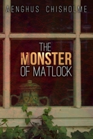 The Monster of Matlock B0CX1GR4YX Book Cover