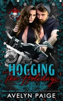 Hogging The Holidays 1968808094 Book Cover