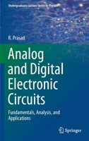 Analog and Digital Electronic Circuits: Fundamentals, Analysis, and Applications 3030651312 Book Cover