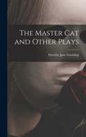 The Master Cat and Other Plays 1014019001 Book Cover