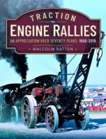Traction Engine Rallies: An Appreciation Over Seventy Years, 1950-2019 1399081675 Book Cover