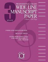 3-Stave Wide Line Manuscript Paper 0615471587 Book Cover