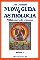 Nuova Guida all'Astrologia: V Edizione riveduta ed ampliata 1499750765 Book Cover