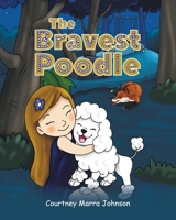 The Bravest Poodle null Book Cover