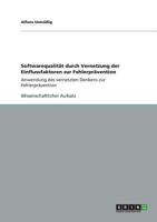 Softwarequalit�t durch Vernetzung der Einflussfaktoren zur Fehlerpr�vention: Anwendung des vernetzten Denkens zur Fehlerpr�vention 3656176876 Book Cover