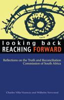 Looking Back, Reaching Forward: Reflections on the Truth and Reconciliation Commission of South Africa 1856498204 Book Cover
