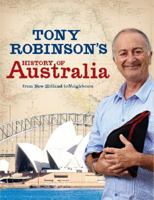 Tony Robinson's History of Australia: From New Holland to Neighbours 0670075841 Book Cover