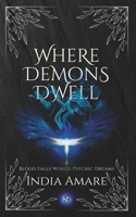Where Demons Dwell B0CJ362LVH Book Cover
