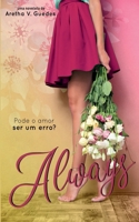 Always: Pode o amor ser um erro? (Portuguese Edition) 1676489185 Book Cover
