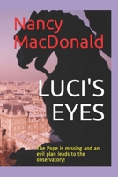 Luci's Eyes: The Pope is missing and an evil plan leads to the observatory! 1671142926 Book Cover