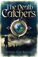 The Death Catchers 0802727972 Book Cover