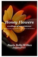 Honey Flowers B009AOSER8 Book Cover