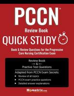 PCCN Review Book: Quick Study Book & Review Questions for the Progressive Care Nursing Certification Exam 1516707443 Book Cover