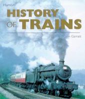 Hamlyn History of Trains 0600592332 Book Cover