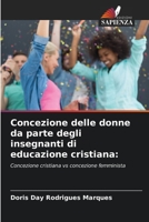 Concezione delle donne da parte degli insegnanti di educazione cristiana B0CHL1FYFP Book Cover