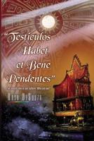Testiculos Habet et Bene Pendentes 1512324310 Book Cover