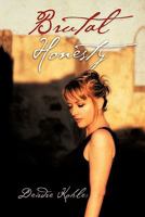 Brutal Honesty 1452078947 Book Cover