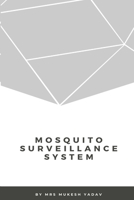 Mosquito Surveillance System null Book Cover