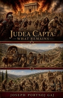 Judea Capta: What Remains (5/7) B0H289VD69 Book Cover