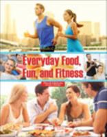 Everyday Food, Fun, and Fitness 1465243372 Book Cover