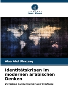 Identitätskrisen im modernen arabischen Denken (German Edition) 6204907301 Book Cover