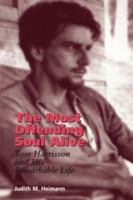 The Most Offending Soul Alive: Tom Harrisson and His Remarkable Life 0824821491 Book Cover
