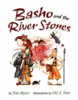 Basho and the River Stones 1477816828 Book Cover