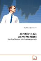 Zertifikate aus Emittentensicht: Vom Duplikations- zum Arbitrageportfolio 3639368339 Book Cover