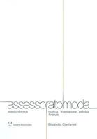 Assessoratomoda: Ricerca, Manifattura, Politica. Firenze 8859606071 Book Cover