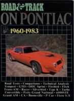 Road and Track on Pontiac, 1960-83 (Brooklands Road Tests) 0946489602 Book Cover