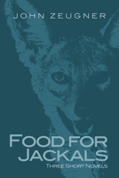 Food for Jackals 1625647581 Book Cover