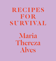 Recipes for Survival 1477317201 Book Cover