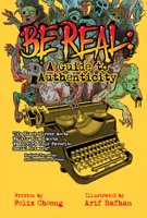 Be Real: A Guide to Authenticity 9815233033 Book Cover
