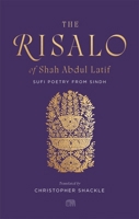 The Risalo of Shah Abdul Latif: Sufi Poetry from Sindh 0674302826 Book Cover