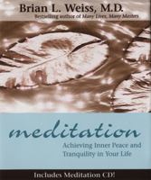 Meditation: Achieving Inner Peace and Tranquility In Your Life (Little Books and CDs) 1561709301 Book Cover