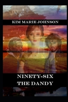 Ninety-Six: The Dandy B09BGKKCNQ Book Cover
