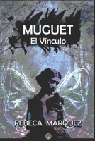 MUGUET: El Vínculo B09JY2RNH4 Book Cover