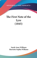 The First Note Of The Lyre (1845) 1104491532 Book Cover