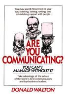 Are You Communicating?: You Can't Manage Without It 007068054X Book Cover