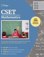CSET Mathematics Study Guide: CSET Math Exam Prep and Practice Test Questions for the CSET Math (Subtest I, II, II) 1635301181 Book Cover