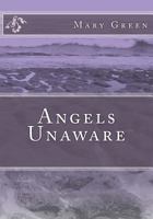 Angels Unaware 1544704577 Book Cover