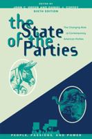 The State of the Parties: The Changing Role of Contemporary American Parties 1442225602 Book Cover