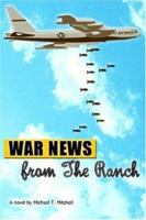 War News from The Ranch 0595391745 Book Cover