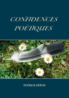 Confidences po?tiques: R?gul?es 2322270091 Book Cover