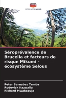 Séroprévalence de Brucella et facteurs de risque Mikumi - écosystème Selous 6206895602 Book Cover