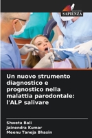 Un nuovo strumento diagnostico e prognostico nella malattia parodontale: l'ALP salivare 620641132X Book Cover