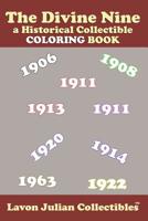 The Divine Nine: A Historical Collectible Coloring Book 1091084076 Book Cover