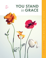 You Stand in Grace: Devotions for Walking in Faith (Gospel Truth for Women) 1645075095 Book Cover